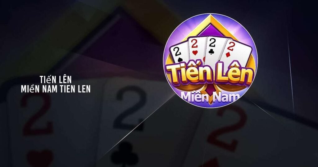 game tiến lên miền Nam